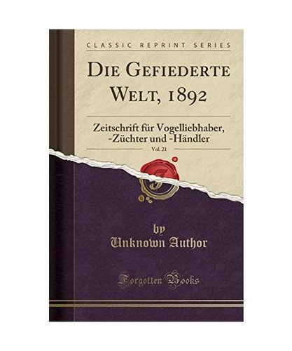 Die gefiederte welt 1892 - gefiederte,